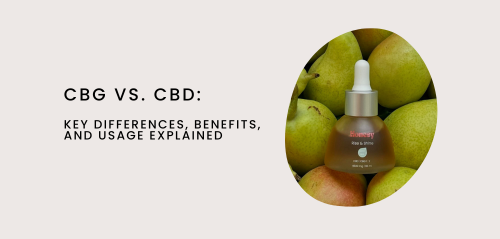 CBG vs. CBD: Key Differences, Benefits, and Usage Explained